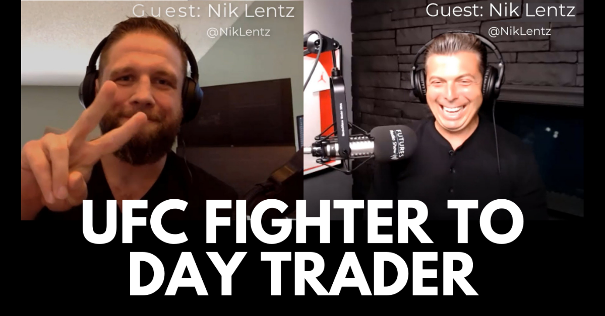 UFC Fighter to Day Trader – Nik Lentz